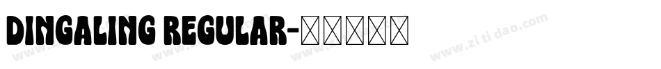 Dingaling Regular字体转换